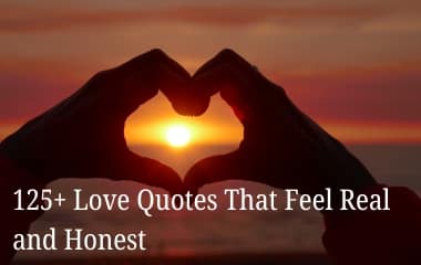 125+ Love Quotes That Feel Real and Honest 125+ love quotes that feel real and honest with heart hands at sunset
