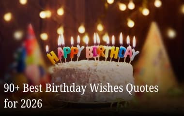 90+ Best Birthday Wishes for 2026