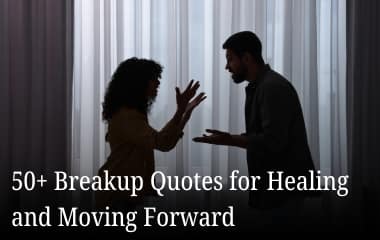 50+ Breakup Quotes for Healing and Moving Forward